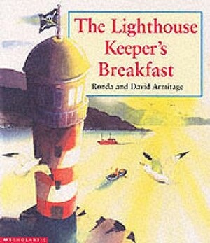 The Lighthouse Keeper's Breakfast by Ronda Armitage, David Armitage
