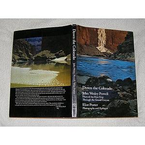 Down The Colorado: Diary Of The First Trip Through The Grand Canyon by John Wesley Powell, John Wesley Powell