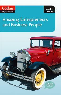 Collins ELT Readers -- Amazing Entrepreneurs & Business People (Level 4) by 