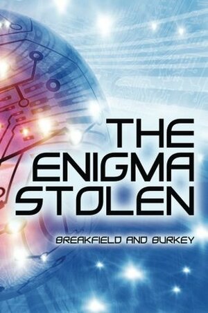 The Enigma Stolen by Rox Burkey, Charles V. Breakfield