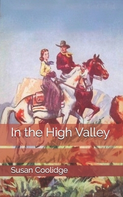 In the High Valley by Susan Coolidge