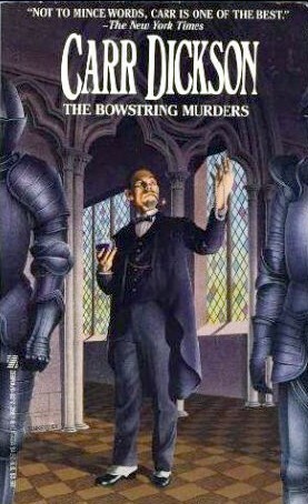 The Bowstrings Murders by Carter Dickson