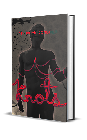 Knots by Myles McDonough