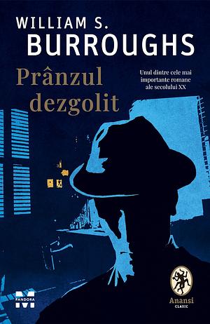 Prânzul dezgolit by William S. Burroughs