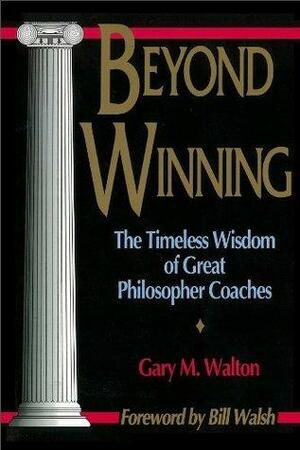 Beyond Winning by Gary Walton