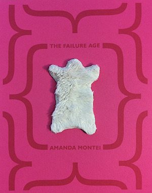 The Failure Age by Amanda Montei