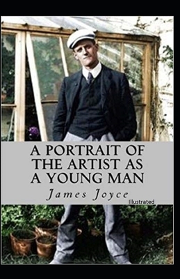 A Portrait of the Artist as a Young Man Illustrated by James Joyce