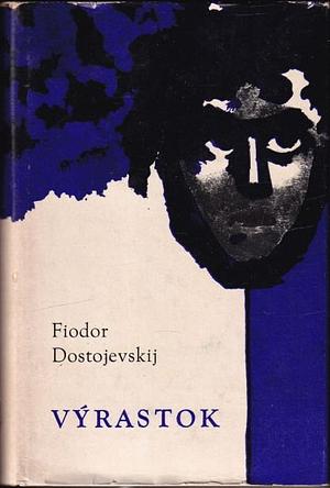 Výrastok by Fyodor Dostoevsky