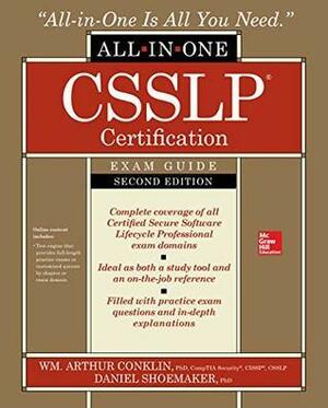 CSSLP Certification All-in-One Exam Guide, Second Edition by Wm. Arthur Conklin, Daniel Paul Shoemaker