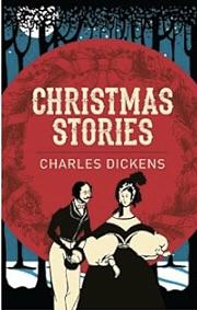 Chrismas stories by Charles Dickens