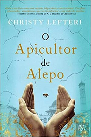 O Apicultor de Alepo by Christy Lefteri