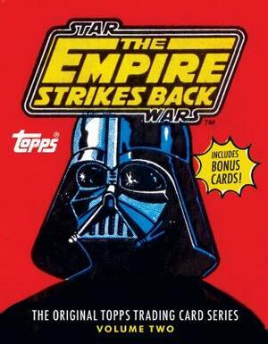 Star Wars: The Empire Strikes Back: The Original Topps Trading Card Series, Volume Two by Gary Gerani