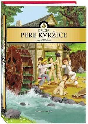 Družba Pere Kvržice by Mato Lovrak