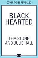 Black Hearted by Julie Hall, Leia Stone