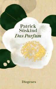 Das Parfum by Patrick Süskind