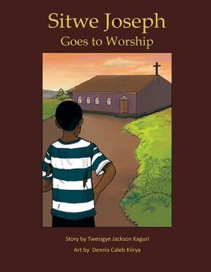 Sitwe Joseph Goes to Worship by Twesigye Jackson Kaguri