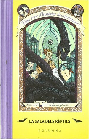 La Sala dels Rèptils by Lemony Snicket