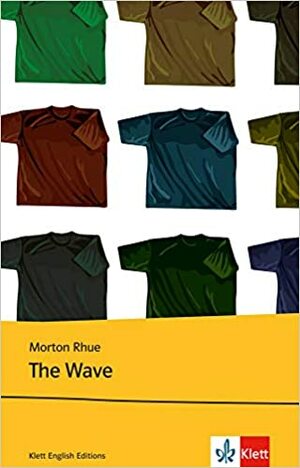 The Wave. Text and Study Aids. (Lernmaterialien) by Peter Bruck, Morton Rhue
