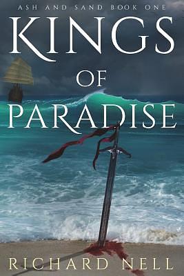 Kings of Paradise by Richard Nell