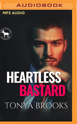 Heartless Bastard: A Hero Club Novel by Tonya Brooks, Hero Club