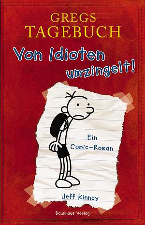 Von Idioten umzingelt! by Jeff Kinney