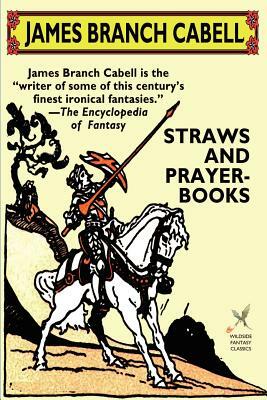 Straws and Prayer-Books by James Branch Cabell