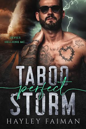 Taboo Perfect Storm: An Age-Gap Forced-Marriage Romance by Hayley Faiman, Hayley Faiman