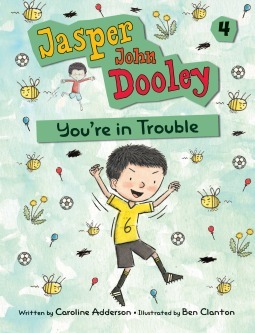Jasper John Dooley: You're in Trouble by Caroline Adderson