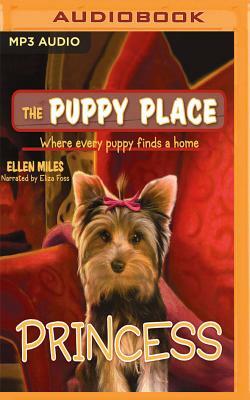 The Puppy Place: Princess: The Puppy Place, Book 12 by Ellen Miles