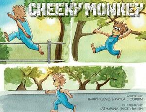 Cheeky Monkey by Barry Reeves, Kayla L. Corbin