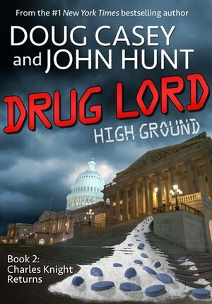 Drug Lord by John F. Hunt, Douglas R. Casey