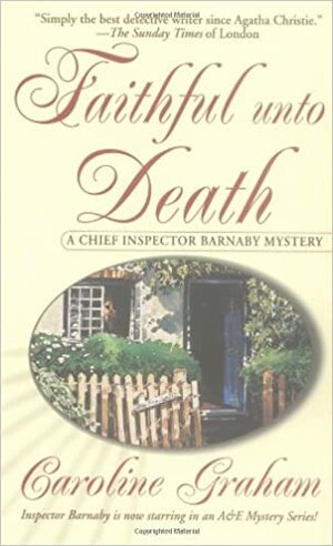 Faithful Unto Death by Caroline Graham