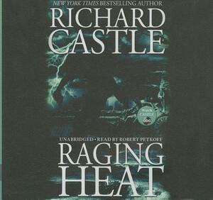 Raging Heat by Richard Castle