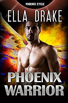 The Phoenix Warrior by Ella Drake