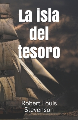 La isla del tesoro by Robert Louis Stevenson