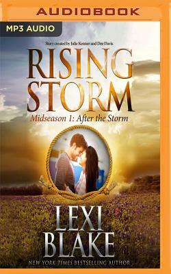 After the Storm: Midseason Episode 1 by Lexi Blake