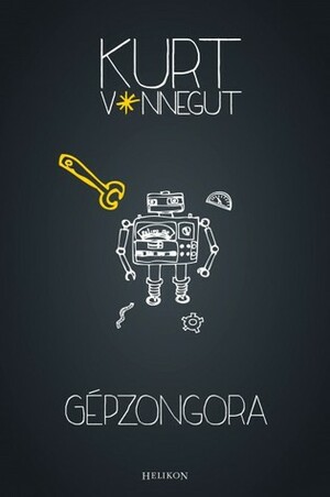 Gépzongora by Kurt Vonnegut