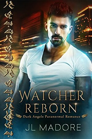 Watcher Reborn by J.L. Madore