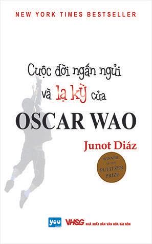Cuộc đời ngắn ngủi và lạ kỳ của Oscar Wao by Nguyễn Thị Hải Hà, Junot Díaz