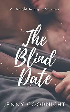 The Blind Date by Jenny Goodnight