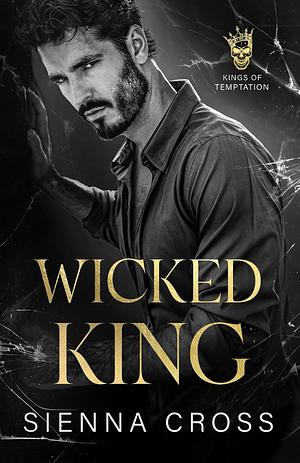 Wicked King by Sienna Cross