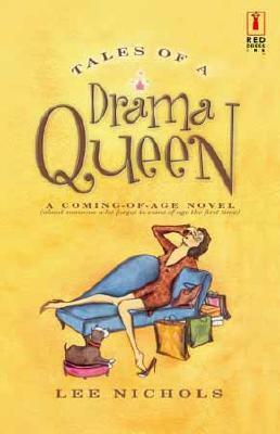 Tales of a Drama Queen by Lee Nichols