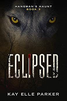 Eclipsed by Kay Elle Parker