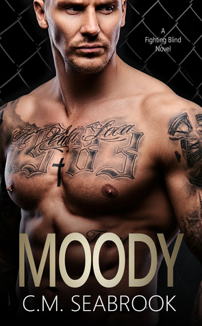 Moody by C.M. Seabrook