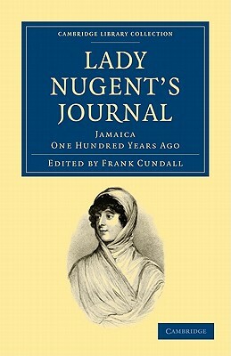 Lady Nugent's Journal by Maria Nugent
