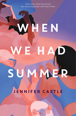 When We Had Summer by Jennifer Castle