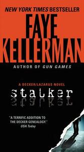 Stalker: A Decker/Lazarus Novel by Faye Kellerman