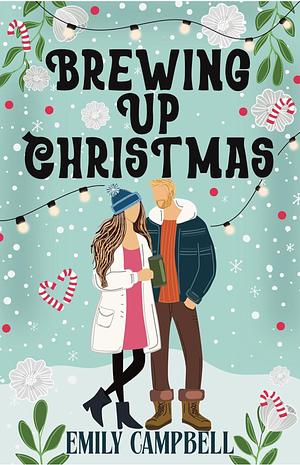 Brewing Up Christmas by Emily Campbell