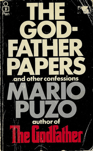 The Godfather Papers and Other Confessions by Mario Puzo