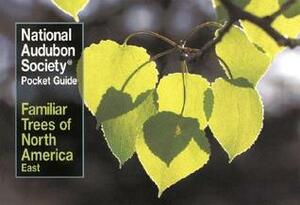 National Audubon Society Pocket Guide to Familiar Trees: East by National Audubon Society
